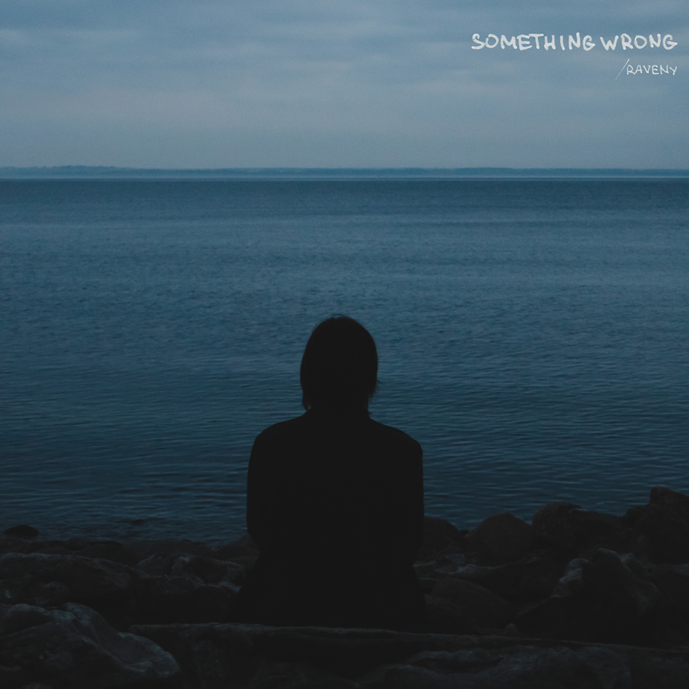 Raveny ‘Something Wrong’ (May 9, 2023)